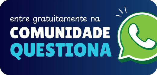 Entre gratuitamente na Comunidade Questiona